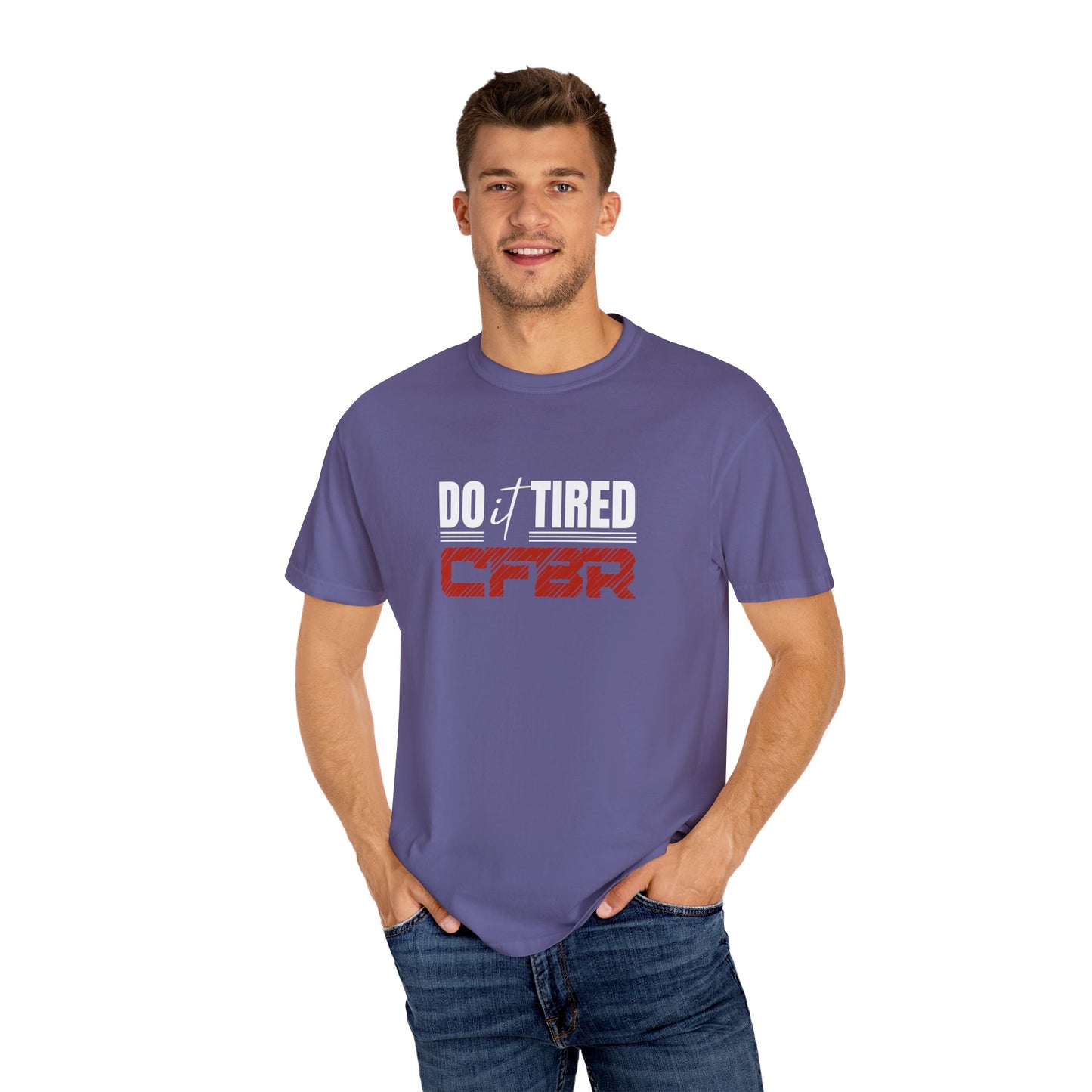 Do it Tired - CFBR T