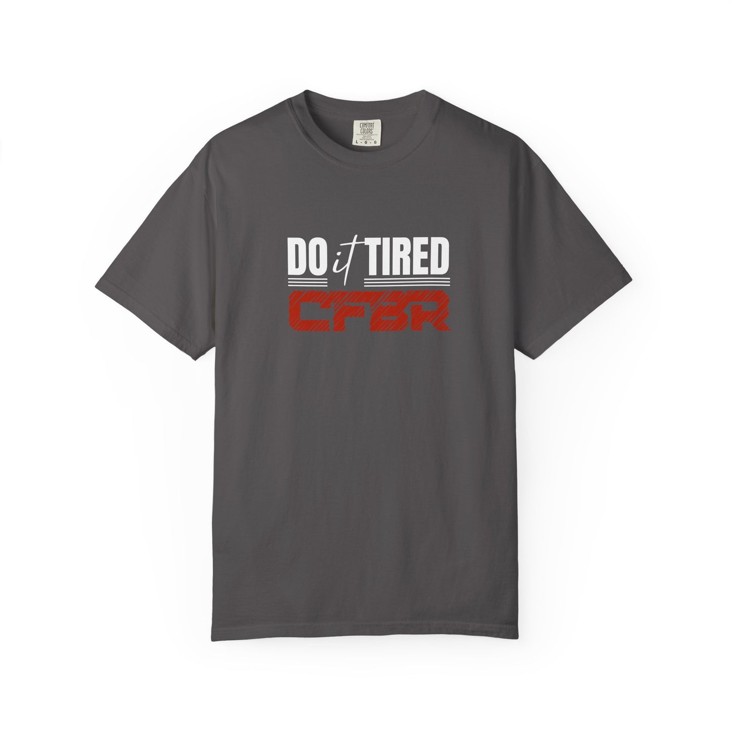 Do it Tired - CFBR T