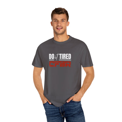Do it Tired - CFBR T