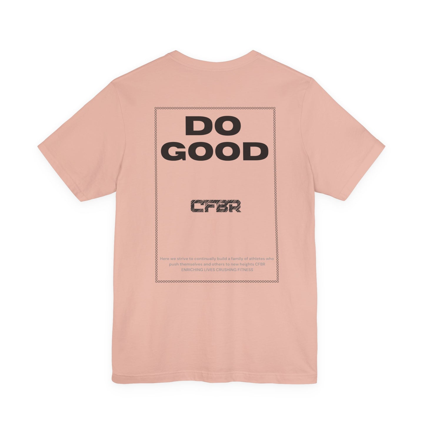 Do Good CFBR T-Shirt